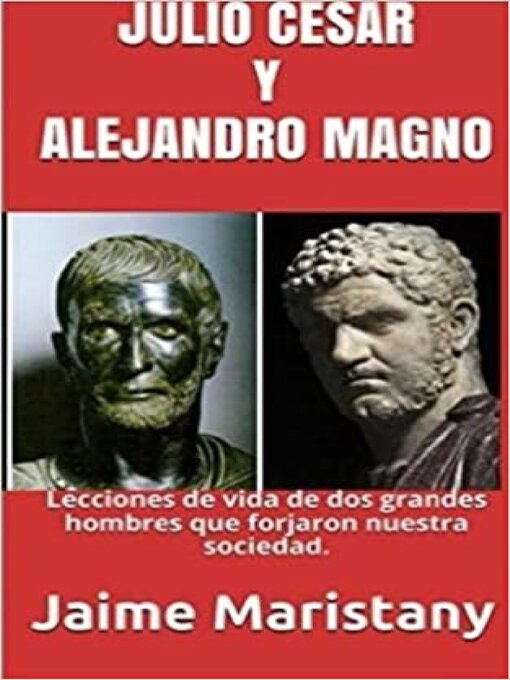 Title details for JULIO CESAR Y ALEJANDRO MAGNO by Jaime Maristany - Wait list